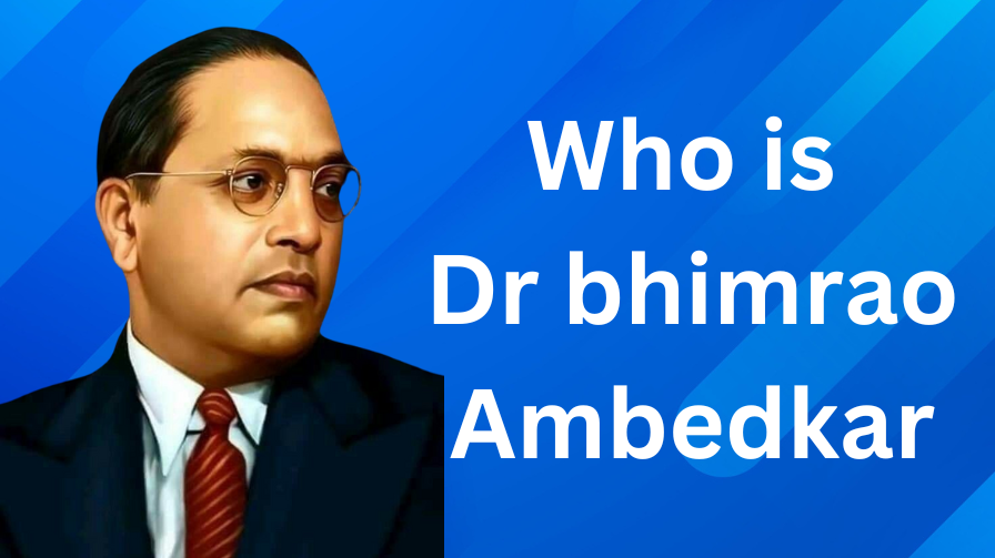 who is dr bhimrao ambedkar