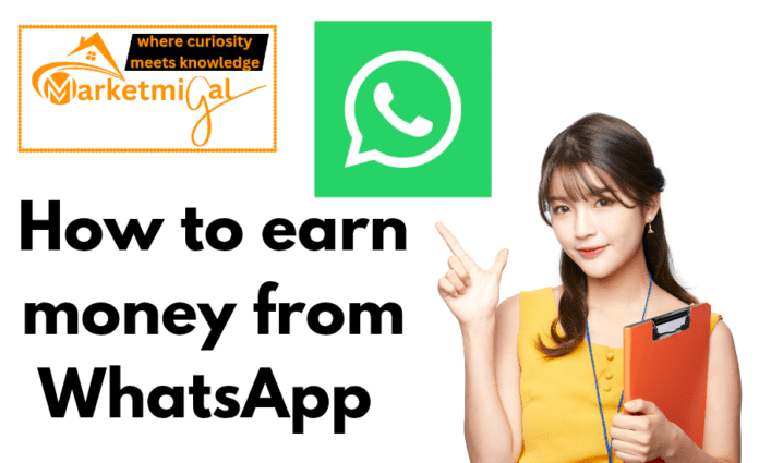 How to earn money from WhatsApp