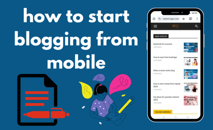 how to start blogging from mobile