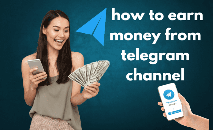 how to earn money from telegram channel